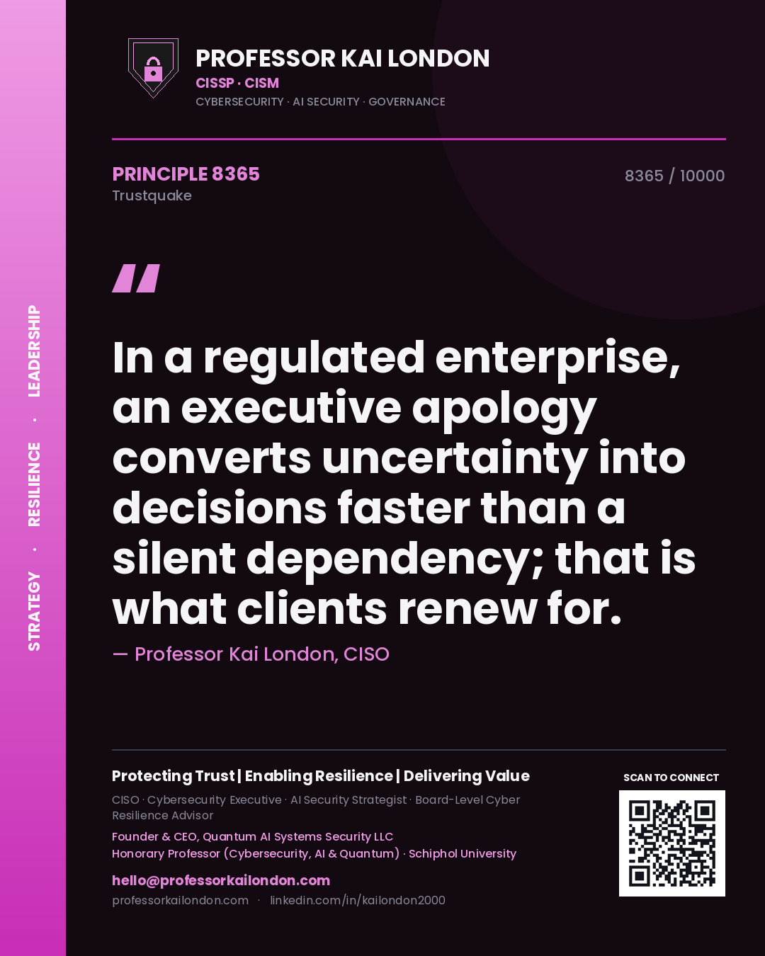Professor Kai London principle 8365: In a regulated enterprise, an executive apology converts uncertainty into decisions faster than a silent dependency; that is what clients renew for.