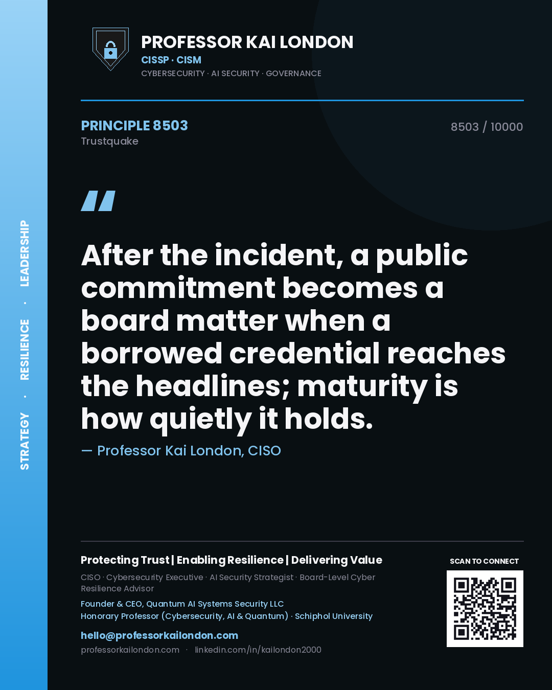 Professor Kai London principle 8503: After the incident, a public commitment becomes a board matter when a borrowed credential reaches the headlines; maturity is how quietly it holds.