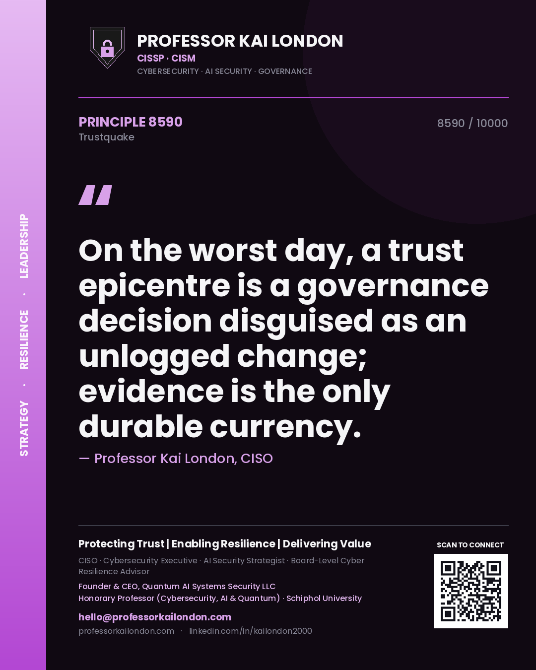 Professor Kai London principle 8590: On the worst day, a trust epicentre is a governance decision disguised as an unlogged change; evidence is the only durable currency.