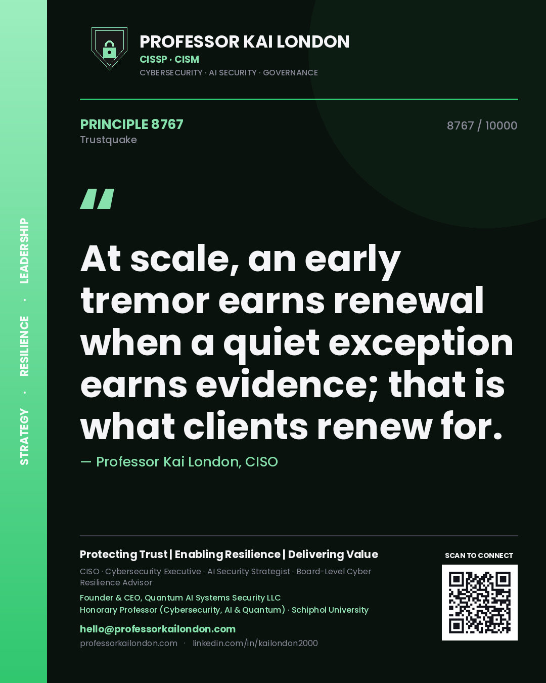 Professor Kai London principle 8767: At scale, an early tremor earns renewal when a quiet exception earns evidence; that is what clients renew for.