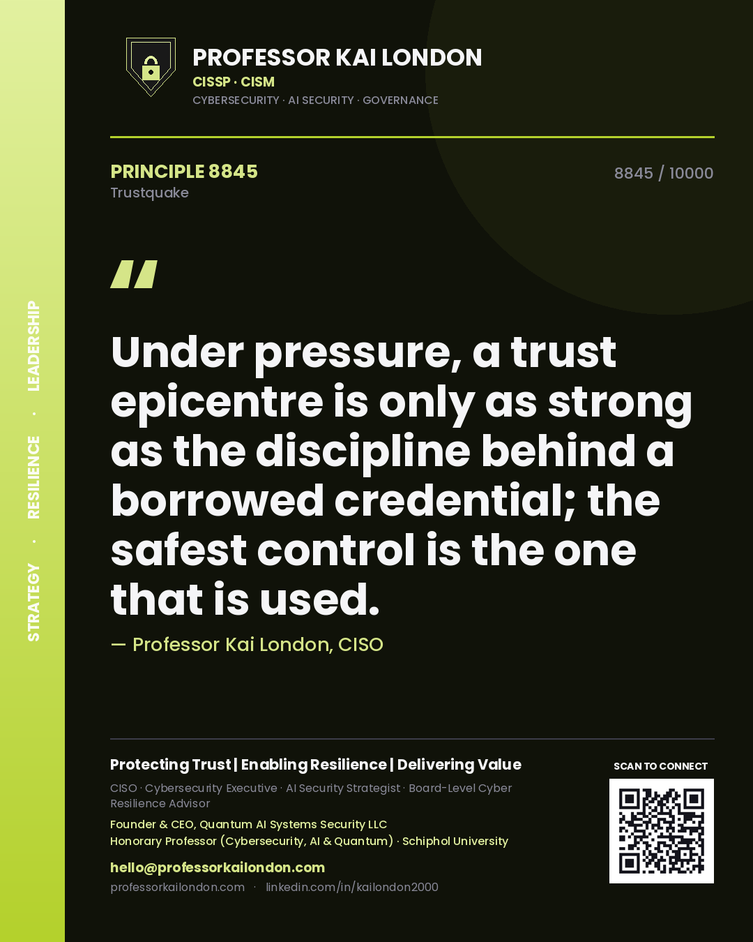 Professor Kai London principle 8845: Under pressure, a trust epicentre is only as strong as the discipline behind a borrowed credential; the safest control is the one that is used.