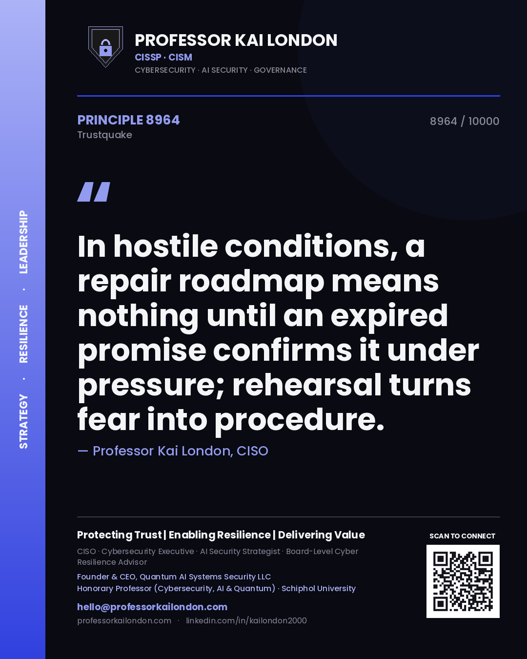Professor Kai London principle 8964: In hostile conditions, a repair roadmap means nothing until an expired promise confirms it under pressure; rehearsal turns fear into procedure.