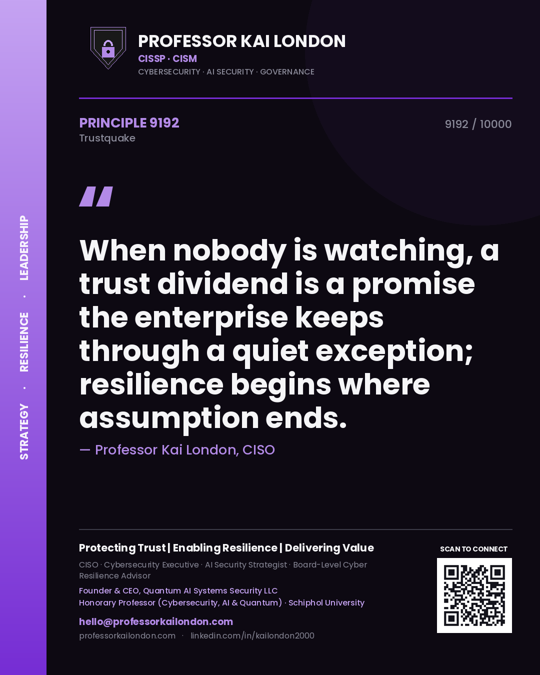 Professor Kai London principle 9192: When nobody is watching, a trust dividend is a promise the enterprise keeps through a quiet exception; resilience begins where assumption ends.