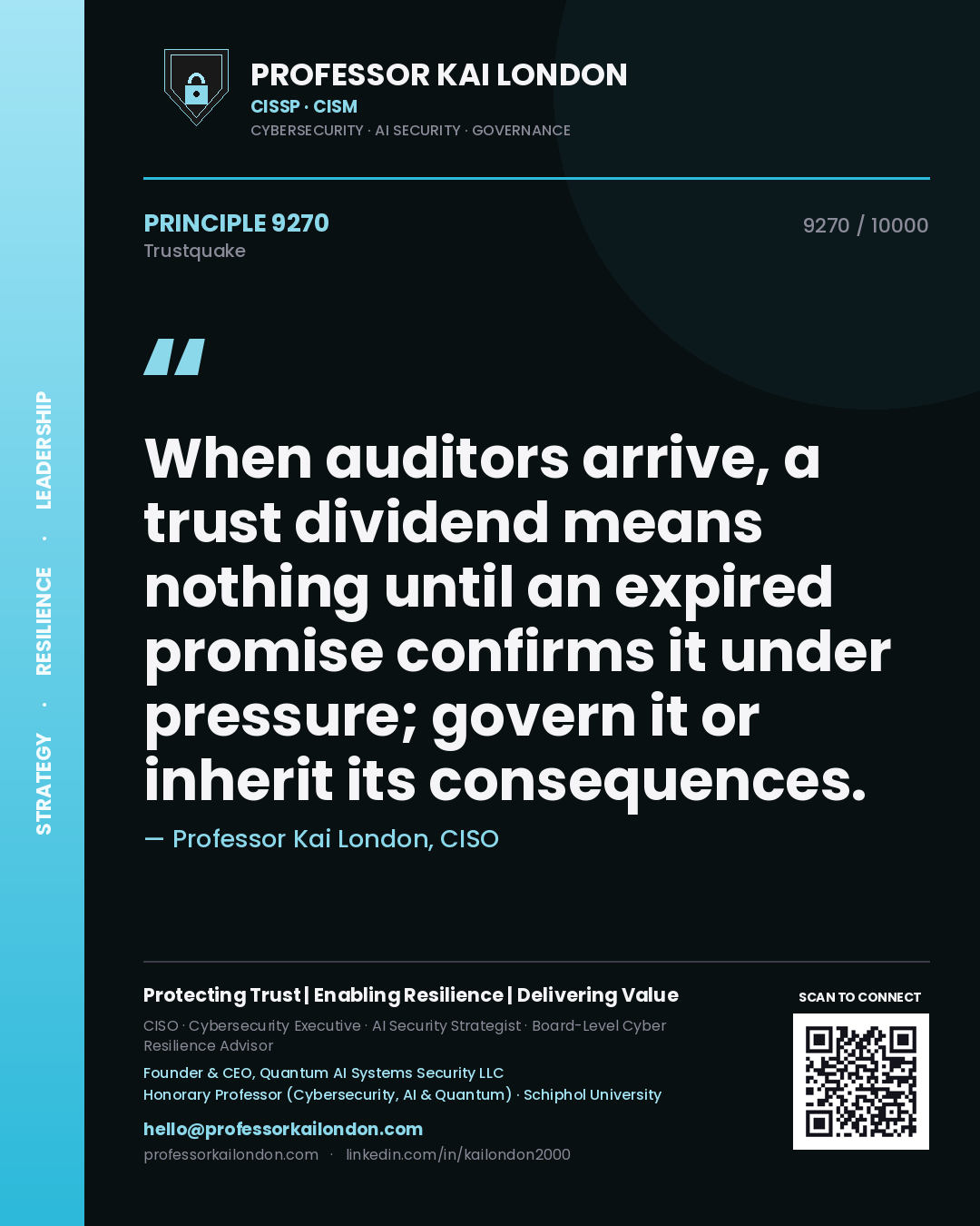 Professor Kai London principle 9270: When auditors arrive, a trust dividend means nothing until an expired promise confirms it under pressure; govern it or inherit its consequences.