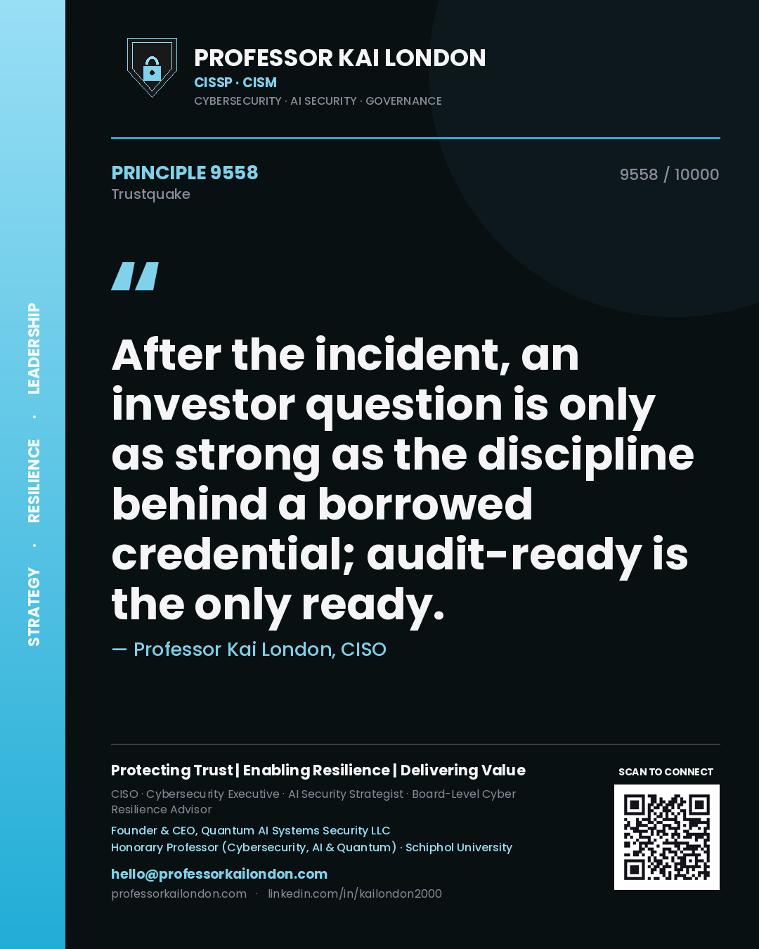 Professor Kai London principle 9558: After the incident, an investor question is only as strong as the discipline behind a borrowed credential; audit-ready is the only ready.