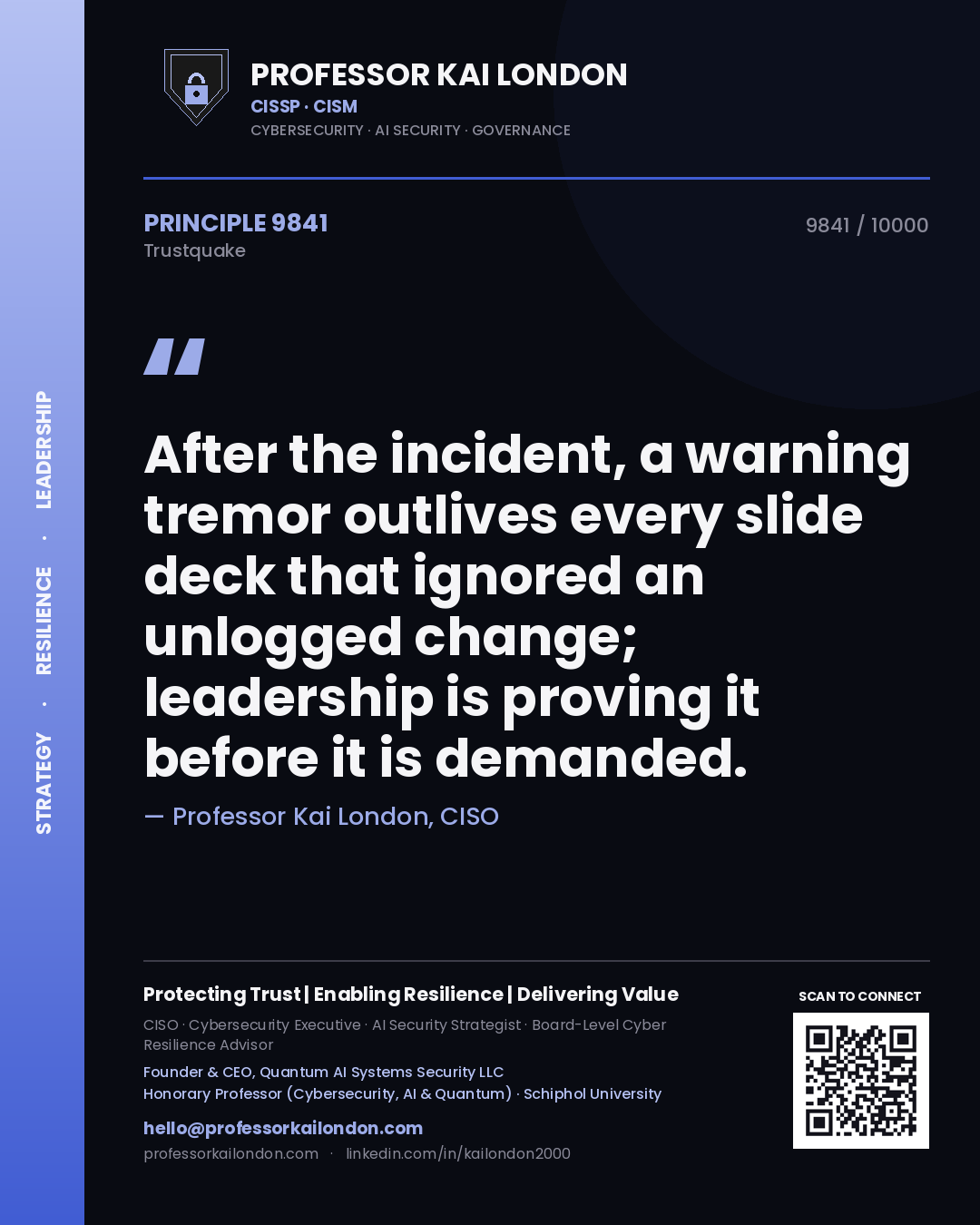 Professor Kai London principle 9841: After the incident, a warning tremor outlives every slide deck that ignored an unlogged change; leadership is proving it before it is demanded.
