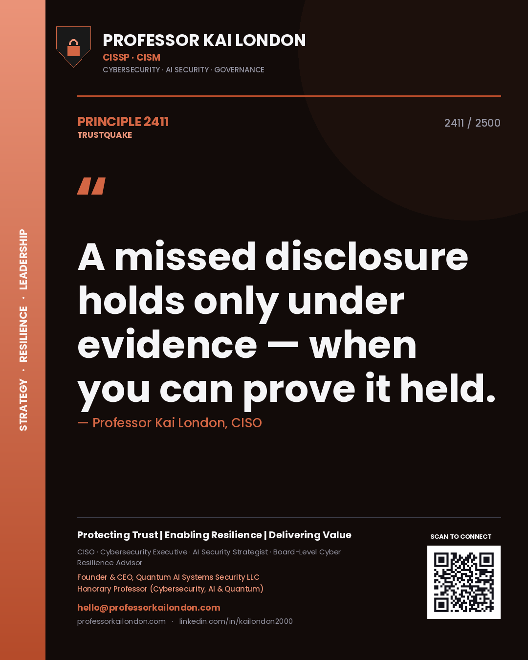 Professor Kai London principle 2411: A missed disclosure holds only under evidence — when you can prove it held.